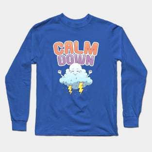 Calm Down Long Sleeve T-Shirt